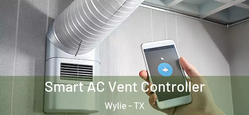 Smart AC Vent Controller Wylie - TX